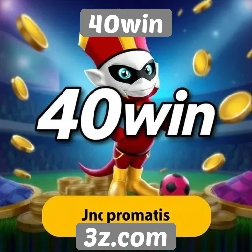 Promoções e bônus disponíveis na plataforma 40win